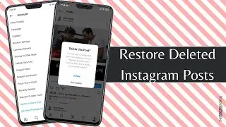 How to Restore Deleted Instagram Posts