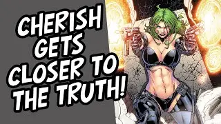 Cherish Gets Closer to the Truth!