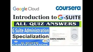 Introduction to G Suite | All Quiz Answers | G Suite Administration | Coursera