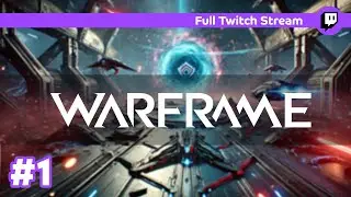 🚀 Brand New to Warframe (Kinda) | Full Stream