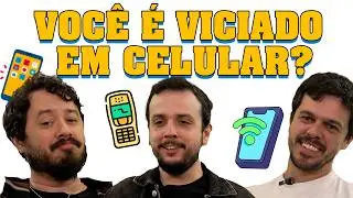 VOCÊ É VICIADO EM CELULAR? - ZERO CONCLUSÕES #4