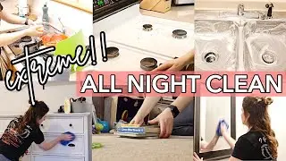 COMPLETE DISASTER😵 ALL NIGHT CLEAN WITH ME! | EXTREME AFTER DARK CLEANING MOTIVATION | SPEED CLEAN!