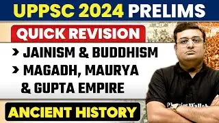 Ancient History | UPPSC 2024 Prelims | Ancient History Quick Revision for UPPSC 2024 | UPPSC Wallah