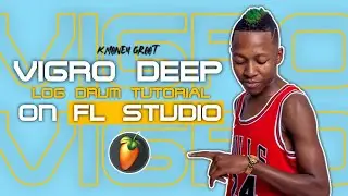 VIGRO DEEP LOG DRUM TUTORIAL | FL STUDIO