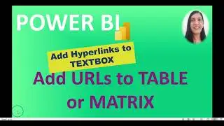 Add URLs (Hyperlinks) to a TABLE or MATRIX in POWER BI DESKTOP/SERVICE