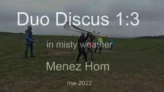Duo Discus in misty and windy weather