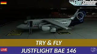 [MSFS] TRY & FLY - JUSTFLIGHT BAE 146 (DEUTSCH)
