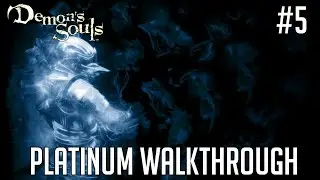 Мир 3-1 | Demon's Souls (Platinum Walkthrough) #5