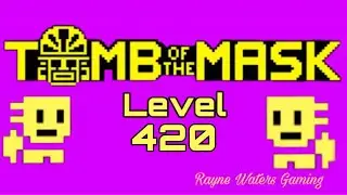 Tomb of the Mask Level 420