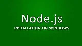 Node.js - Installation on Windows