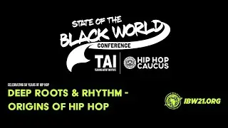State of the Black World: Hip Hop Summit - Session One