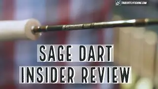 Sage Dart Fly Rod | Insider Review