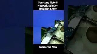 Samsung Note 8 Network Solution IMEI Not Show 