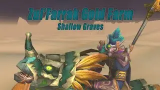 Zul'Farrak Shallow Graves Gold Farm - lvl 60 Mage ZF Farm