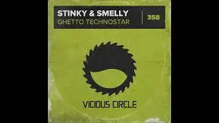 Stinky & Smelly - Ghetto Technostar