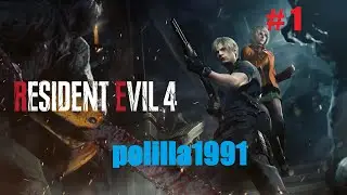 Resident Evil 4 REMAKE parte 1