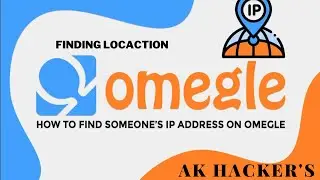 Omegle | How to Find someone Person Information Gather | IP , State , Location , ISP , City etc.