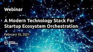 A Modern Technology Stack For Startup Ecosystem Orchestration