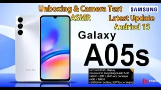 Samsung Galaxy A05s Unboxing ASMR & Latest Android 15 Test @khaliqonair #samsunga05s #android15
