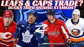 NHL Trade Rumours - Leaf & Caps Trade? Flames, Isles + Ducks Tried Signing Stamkos & Marchessault