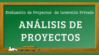ANÁLISIS DE PROYECTOS