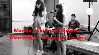 Marina Dalmas et Adrianne Manfredini-Someone like you de Adele