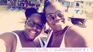 Jamaica Vlog // Vlogmas 6 and 7