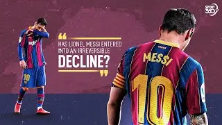 Has Barcelona icon Lionel Messi finally entered into an irreversible decline?