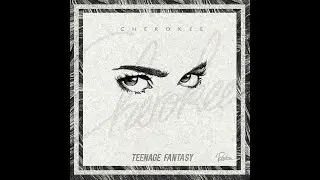 Cherokee - Teenage Fantasy (Audio) ft. Gibbz