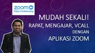 Mudah Sekali! bikin kelas online, rapat online dengan ZOOM! PRAKTIS!