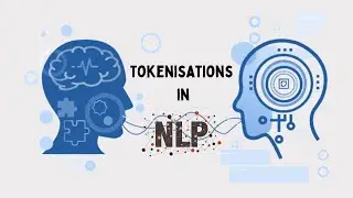 Tokenisations in NLP | Tokenisation for Natural Language Processing
