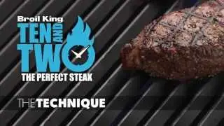 Ten and Two Steak  -  The Technique