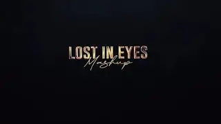 Lost In Eyes Mashup | Bollywood Mashup | Top Songs
