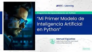 WEBINAR - Mi primer modelo de Inteligencia Artificial en Python