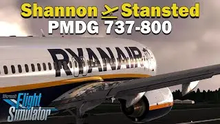 MSFS 2020 | PMDG 737-800 | Shannon ✈ Stansted