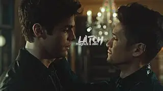 magnus & alec // latch