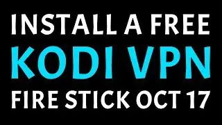 FREE VPN ON AMAZON FIRE TV STICK KODI "SECURE YOURSELF NOW" NO SIGN-UP!
