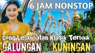 6 JAM TABUH GONG DEWA YADNYA LELAMBATAN KLASIK GALUNGAN 2024