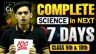 Complete Science in Next 7 Days🔥| Class 9th/10th| Prashant Kirad