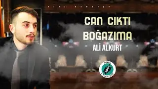 Ali ALKURT - Can Çıktı Boğazıma [2020]