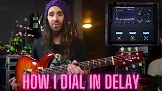 How I Dial In Delay Ep. 3 - Multitap Delays