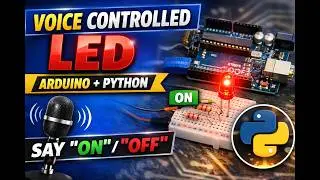 Control LED with Voice Using Arduino + Python