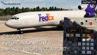 FSS 727-200F - CIV-A INS Sofort Alignment & SimBrief Wegpunkt Import | MSFS 2020