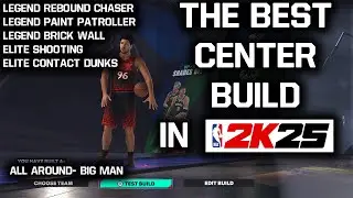 Best Center Build IN NBA 2K25