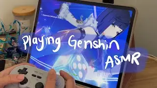 playing genshin on a cozy iPad pro setup | controller ASMR | chinese dub | Perilous Trail
