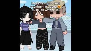 Sangwoo and yoonbum in gacha 😍 | 