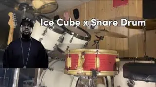 Ice Cube x Snare Drum