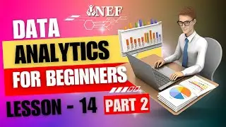 NEF Data Analytics Training Lesson 14 (Part  2)  MySQL CONT'D
