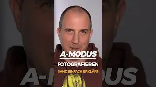 A Modus der Kamera. Fotografie ganz einfach erklärt. 
