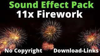 FIREWORK SOUND EFFECT PACK - No Copyright (Google Drive Download)